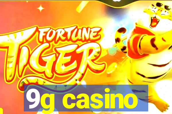 9g casino